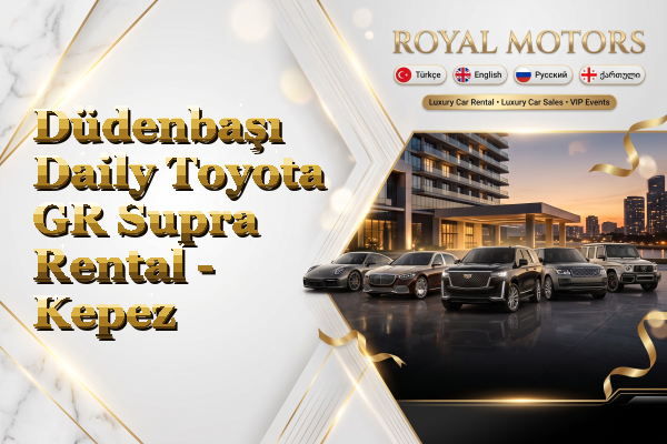 Düdenbaşı Daily Toyota GR Supra Rental - Kepez
