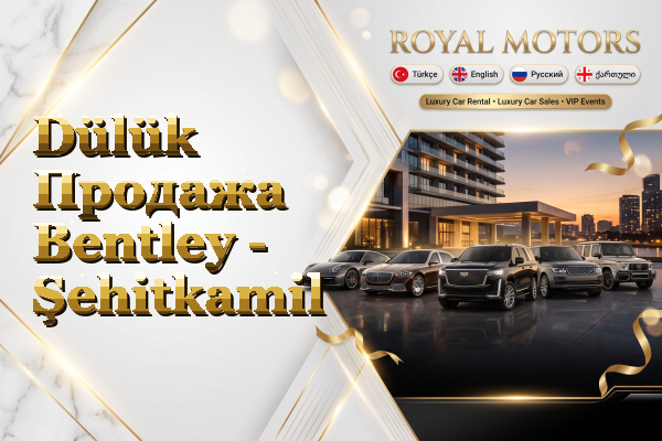 Dülük Продажа Bentley - Şehitkamil