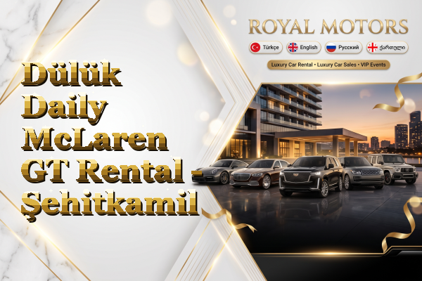 Dülük Daily McLaren GT Rental - Şehitkamil