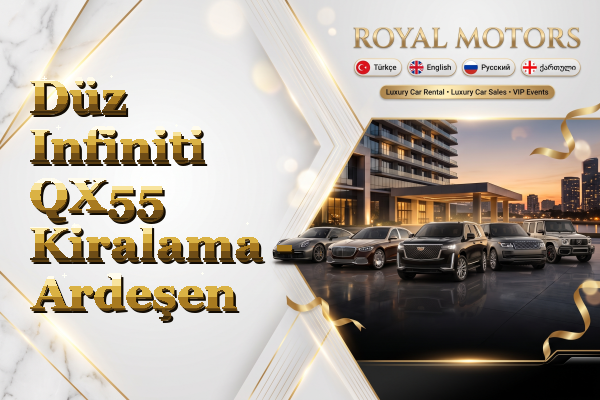 Düz Infiniti QX55 Kiralama - Ardeşen