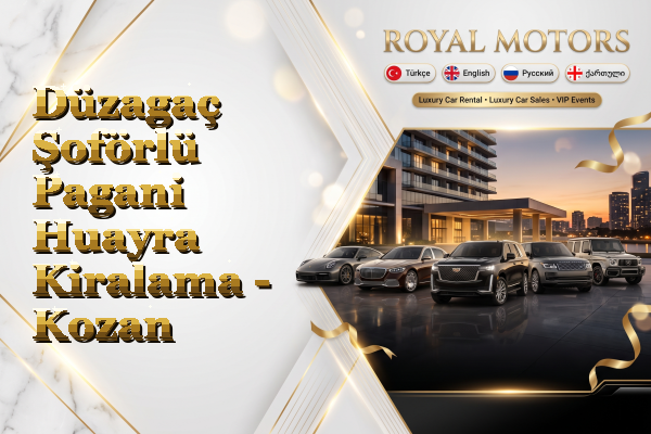 Düzagaç Şoförlü Pagani Huayra Kiralama - Kozan
