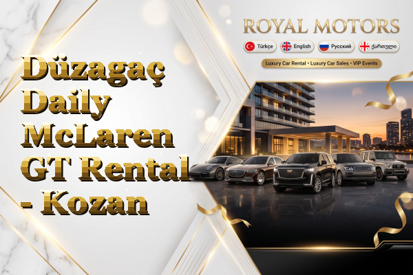 Düzagaç Daily McLaren GT Rental - Kozan