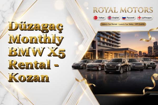 Düzagaç Monthly BMW X5 Rental - Kozan
