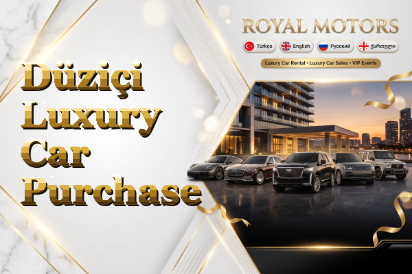 Düziçi Luxury Car Purchase