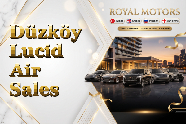Düzköy Lucid Air Sales
