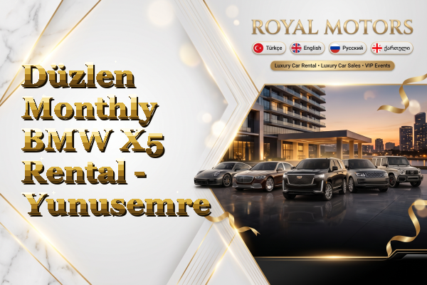 Düzlen Monthly BMW X5 Rental - Yunusemre