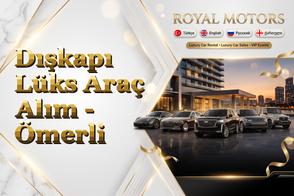 Dışkapı Lüks Araç Alım - Ömerli