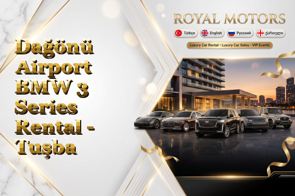Dağönü Airport BMW 3 Series Rental - Tuşba