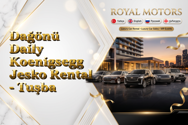 Dağönü Daily Koenigsegg Jesko Rental - Tuşba