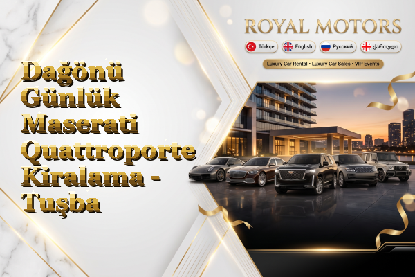 Dağönü Günlük Maserati Quattroporte Kiralama - Tuşba