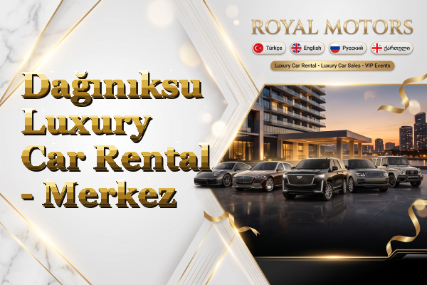 Dağınıksu Luxury Car Rental - Merkez