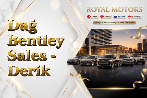 Dağ Bentley Sales - Derik