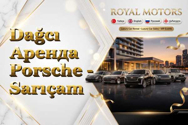 Dağcı Аренда Porsche - Sarıçam