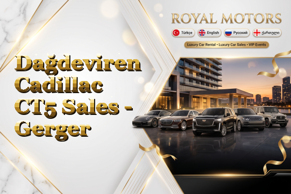 Dağdeviren Cadillac CT5 Sales - Gerger