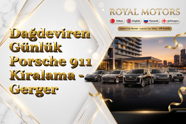 Dağdeviren Günlük Porsche 911 Kiralama - Gerger
