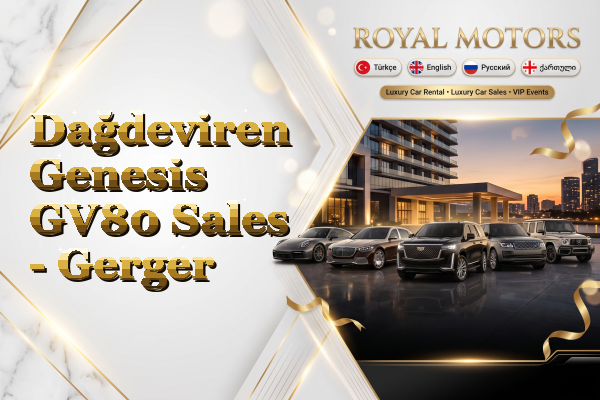 Dağdeviren Genesis GV80 Sales - Gerger