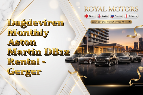 Dağdeviren Monthly Aston Martin DB12 Rental - Gerger