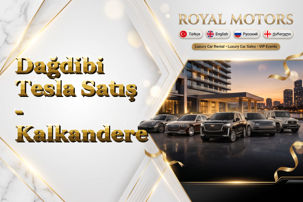 Dağdibi Tesla Satış - Kalkandere