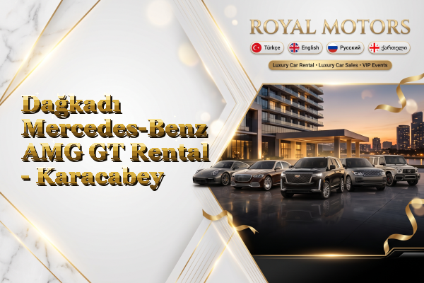 Dağkadı Mercedes-Benz AMG GT Rental - Karacabey