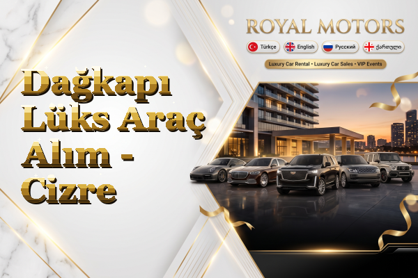Dağkapı Lüks Araç Alım - Cizre