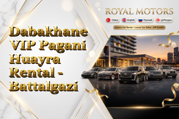 Dabakhane VIP Pagani Huayra Rental - Battalgazi