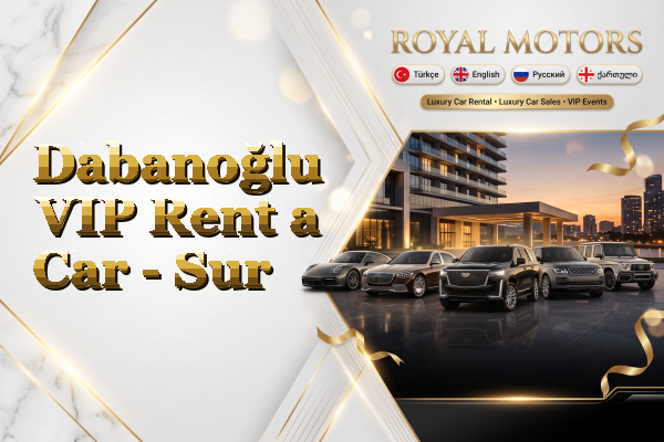 Dabanoğlu VIP Rent a Car - Sur