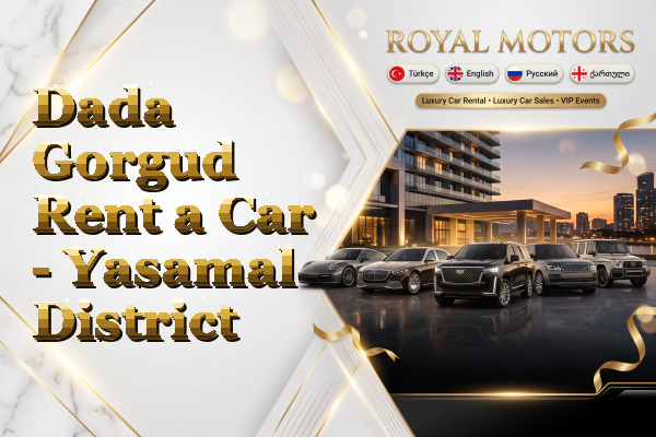 Dada Gorgud Rent a Car - Yasamal District