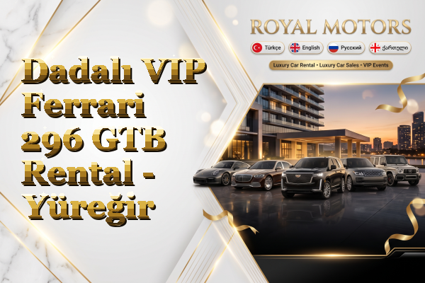 Dadalı VIP Ferrari 296 GTB Rental - Yüreğir