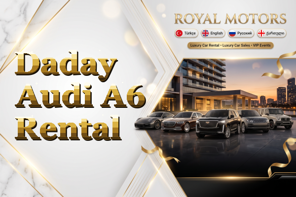 Daday Audi A6 Rental