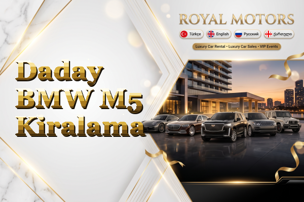 Daday BMW M5 Kiralama