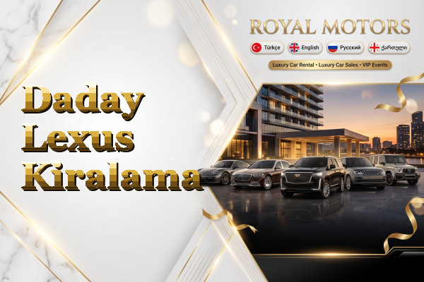Daday Lexus Kiralama