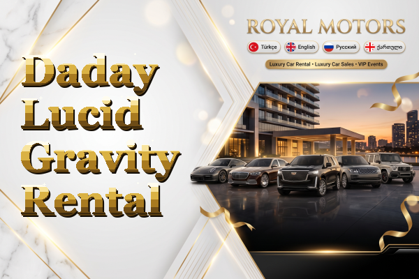 Daday Lucid Gravity Rental