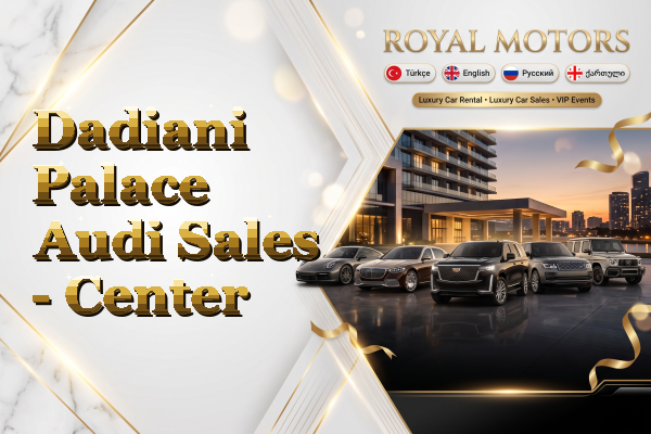 Dadiani Palace Audi Sales - Center