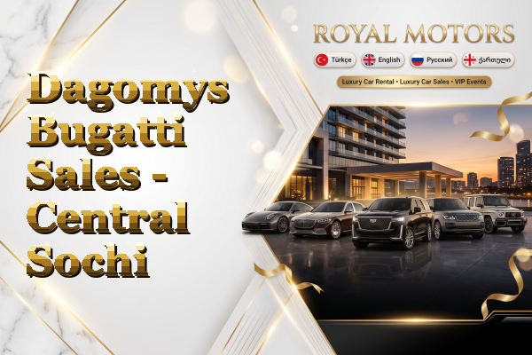 Dagomys Bugatti Sales - Central Sochi