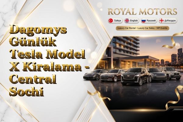 Dagomys Günlük Tesla Model X Kiralama - Central Sochi