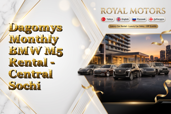 Dagomys Monthly BMW M5 Rental - Central Sochi