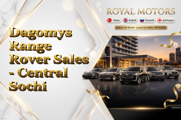 Dagomys Range Rover Sales - Central Sochi