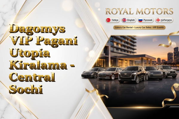 Dagomys VIP Pagani Utopia Kiralama - Central Sochi