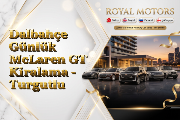 Dalbahçe Günlük McLaren GT Kiralama - Turgutlu