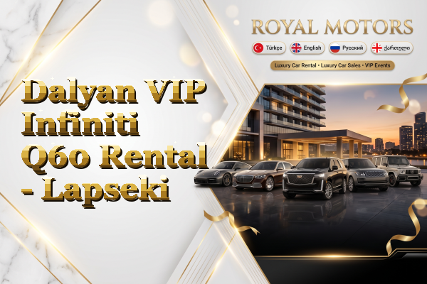Dalyan VIP Infiniti Q60 Rental - Lapseki