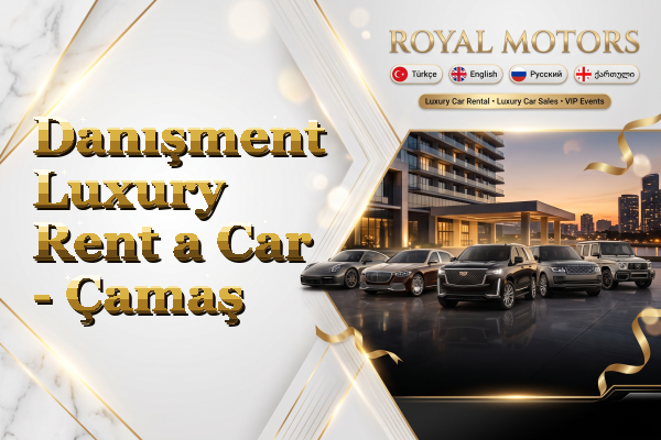 Danışment Luxury Rent a Car - Çamaş