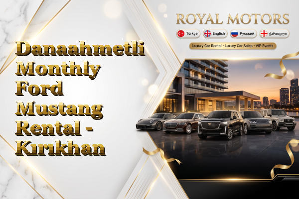Danaahmetli Monthly Ford Mustang Rental - Kırıkhan