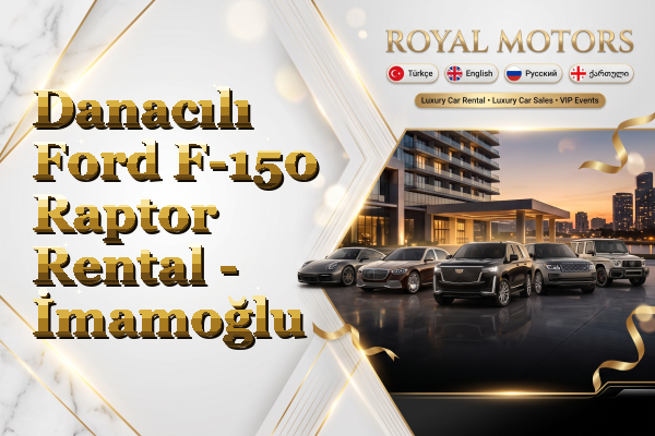 Danacılı Ford F-150 Raptor Rental - İmamoğlu