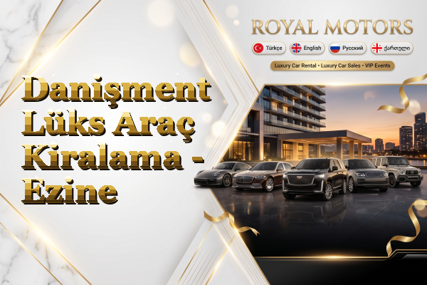 Danişment Lüks Araç Kiralama - Ezine
