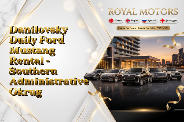 Danilovsky Daily Ford Mustang Rental - Southern Administrative Okrug