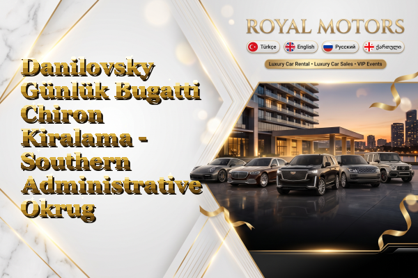 Danilovsky Günlük Bugatti Chiron Kiralama - Southern Administrative Okrug