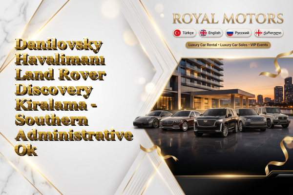 Danilovsky Havalimanı Land Rover Discovery Kiralama - Southern Administrative Okrug