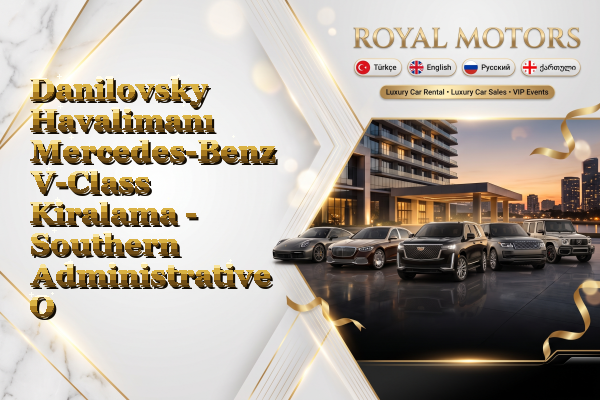 Danilovsky Havalimanı Mercedes-Benz V-Class Kiralama - Southern Administrative Okrug