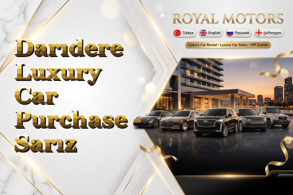 Darıdere Luxury Car Purchase - Sarız