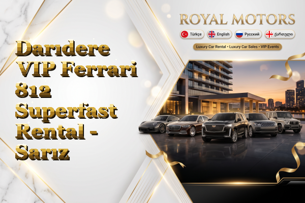 Darıdere VIP Ferrari 812 Superfast Rental - Sarız